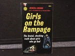 Gold Medal Paperback 1160 Girls On The Rampage Wenzell Brown. Price: $19.75.