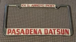 Rare Pasadena Calif Datsun License Frame Tag 240Z 620 Pick Up 720 Jdm 510 Bre Used. Price: $299.99.