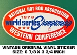 National Hot Rod Association 1973 World Champion Vintage Original Decal Sticker Used. Price: $9.47.